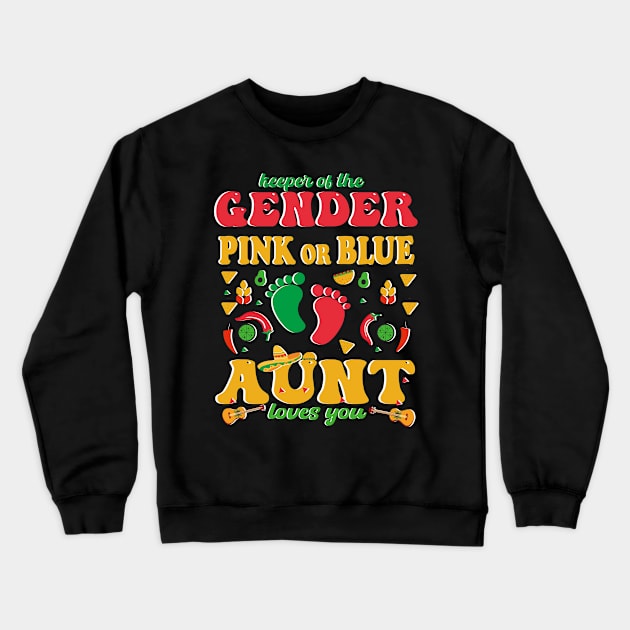 Pregnancy Announcement Cinco De Mayo Gender Keeper aunt Tee Crewneck Sweatshirt by NIKA13